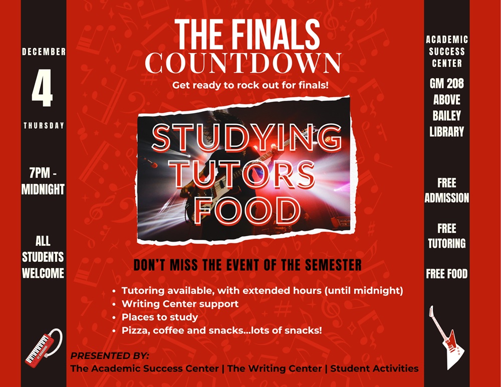 The Finals Countdown Image emulating a concert poster to advertise 'The Finals Countdown' event running from 7PM until midnight in the Academic Success Center